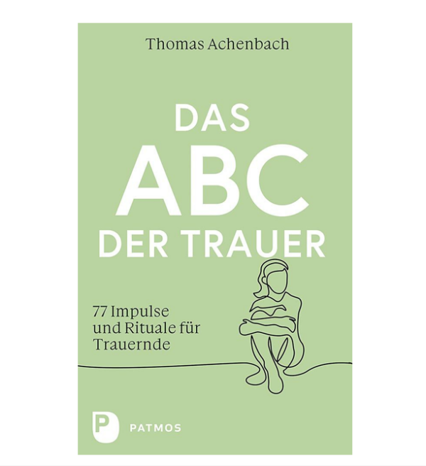 Das ABC der Trauer