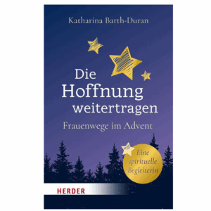 Die Hoffnung weitertragen