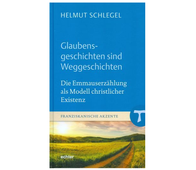 Glaubensgeschichten sind Weggeschichten