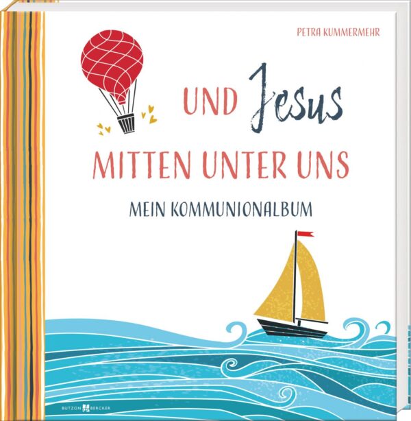 Und Jesus mitten unter uns – Mein Kommunionalbum