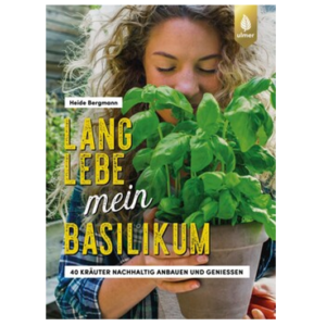 Das Buchcover zeigt eine Frau, die Basilikum riecht und Freude am nachhaltigen Kräuteranbau.