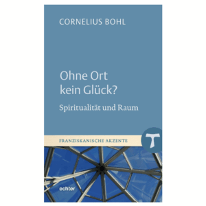 Ohne Ort kein Glück?