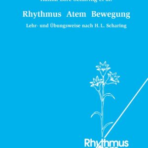 Das Buchcover zeigt "Rhythmus Atem Bewegung" von Scharing, illustriert mit weißen Pflanzen auf.