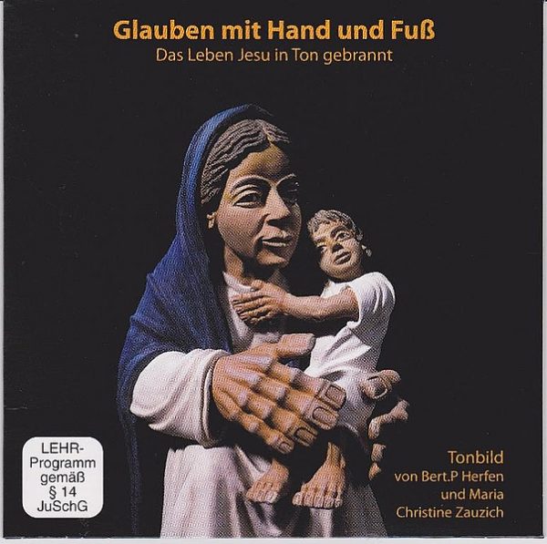 Glauben mit Hand und Fuß (Tonbild)