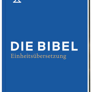 Die Bibel in Einheitsübersetzung liegt als neues, blaues Buch vor dem weißen Hintergrund.